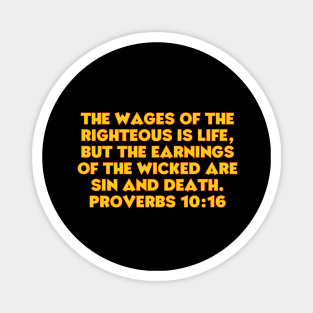 Bible Verse Proverbs 10:16 Magnet